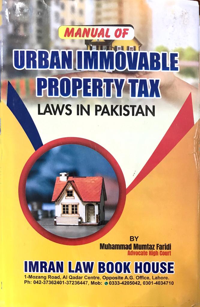 Manual Of Urban Immovable Property Tax Laws In Pakistan - Pakistan Law ...