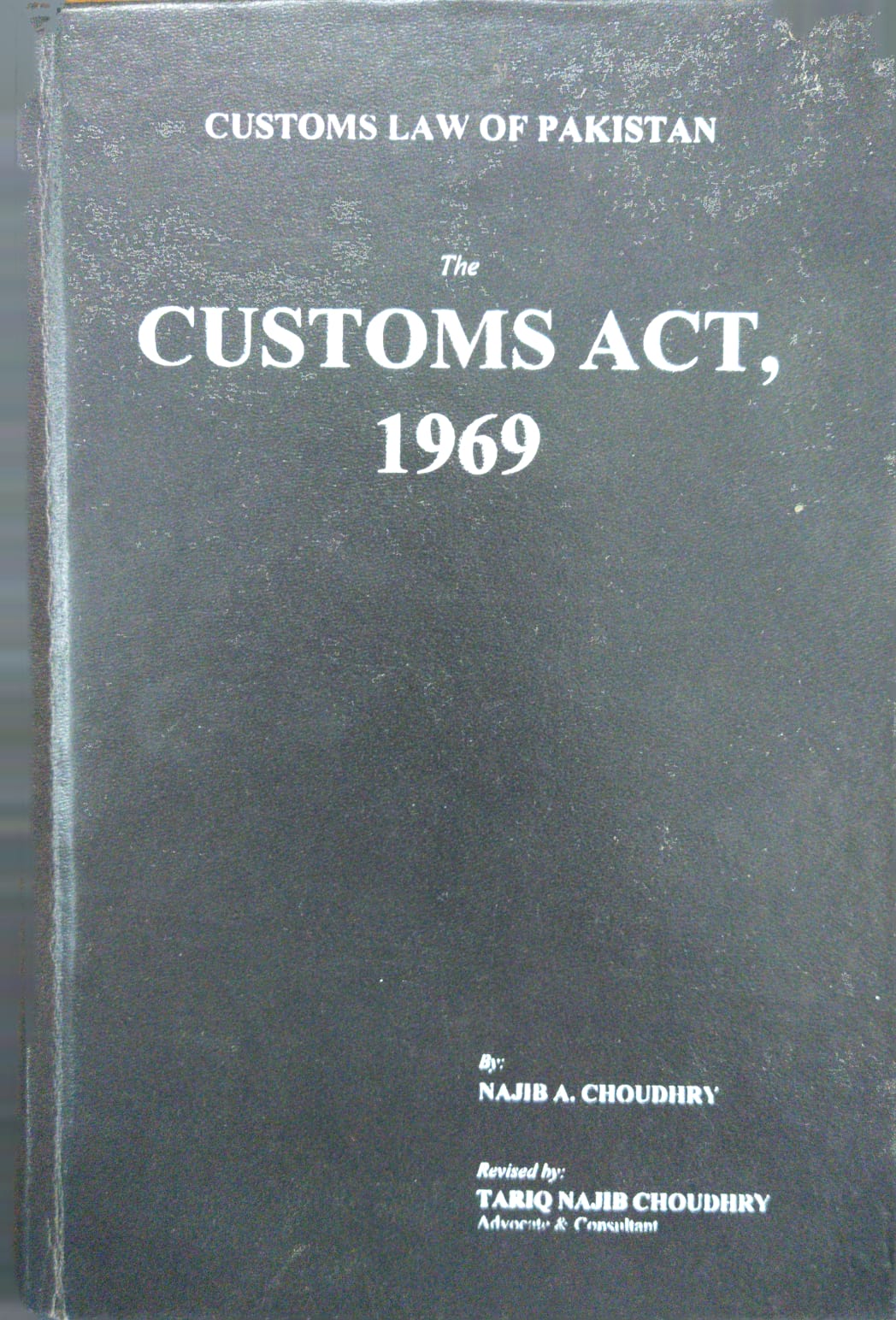 The Customs Act 1969 Pakistan Law House