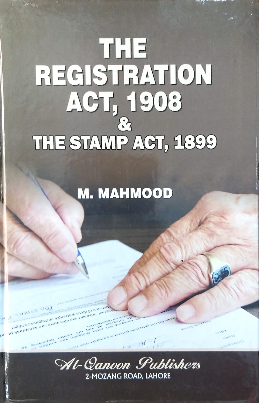 The Registration Act, 1908 & The Stamp Act, 1899 - Pakistan Law House