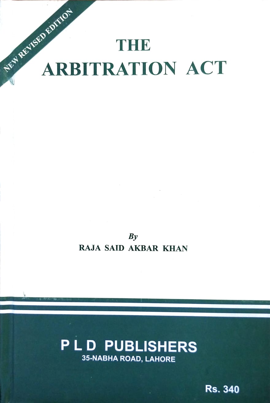 The Arbitration Act - Pakistan Law House